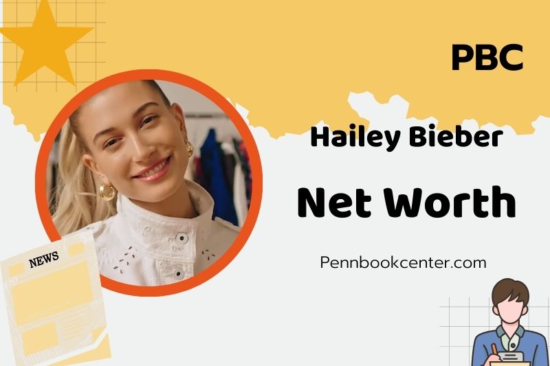 Hailey Bieber Net Worth 2025 Wealth, Salary, And Financial Success