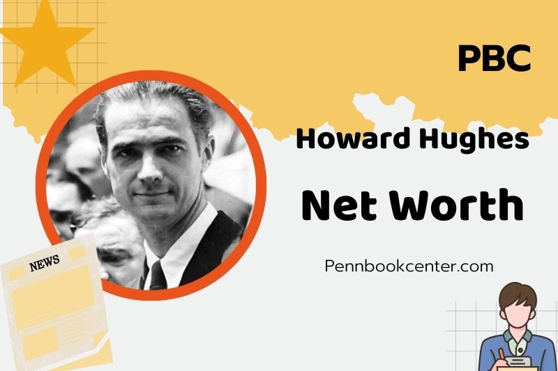 What is Howard Hughes Net Worth 2025 Salary Wealth Career Earnings