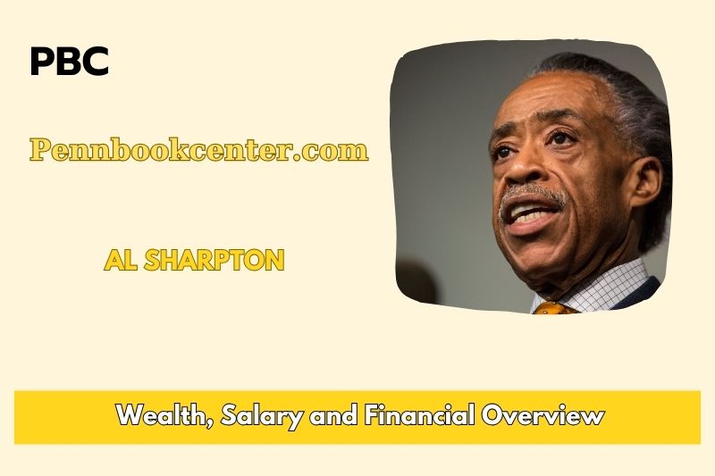 Al Sharpton Wealth Salary and Finance Overview 5 Al Sharpton Wealth, Salary and Finance Overview