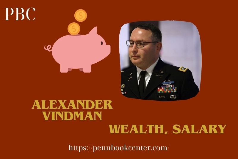 Alexander Vindman Wealth Salary and Finance Overview 5 Alexander Vindman Wealth, Salary and Finance Overview