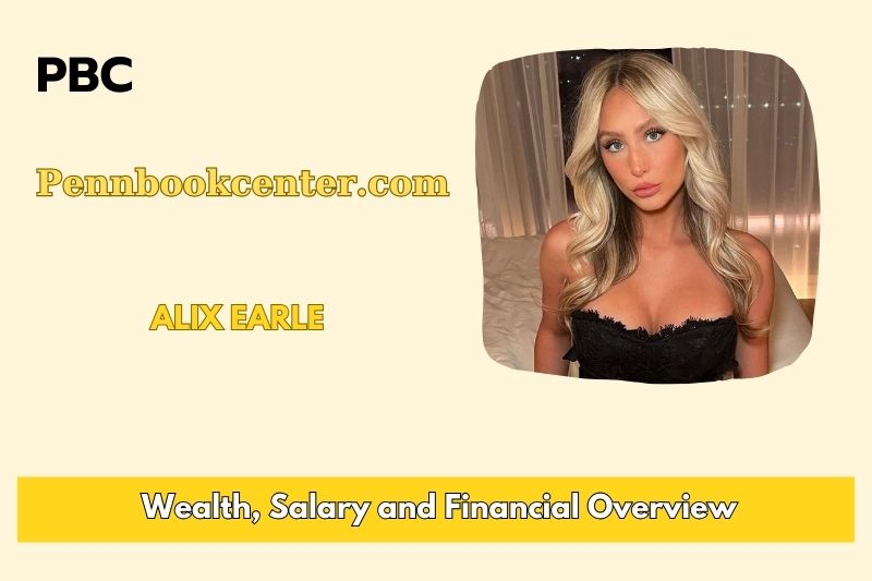 Alix Earle Wealth Salary and Finance Overview 5 Alix Earle Wealth, Salary and Financial Overview