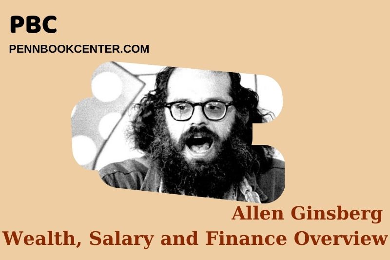 Allen Ginsberg Wealth Salary and Finance Overview 4 Allen Ginsberg Wealth, Salary and Financial Overview
