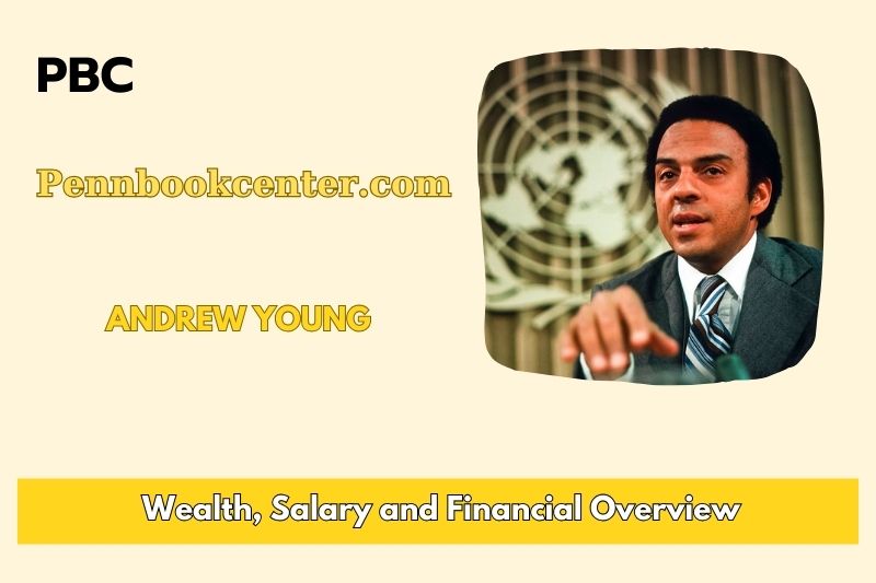 Andrew Young Wealth, Salary and Finance Overview