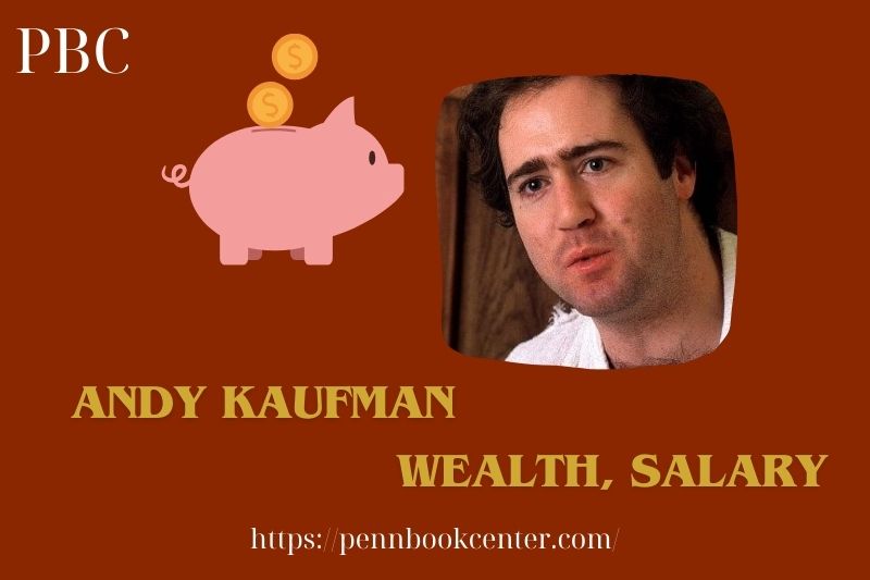 Andy Kaufman Wealth, Salary and Finance Overview