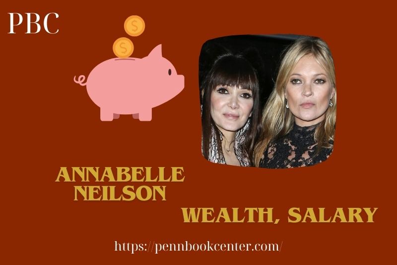 Annabelle Neilson Wealth Salary and Finance Overview 5 Annabelle Neilson Wealth, Salary and Financial Overview