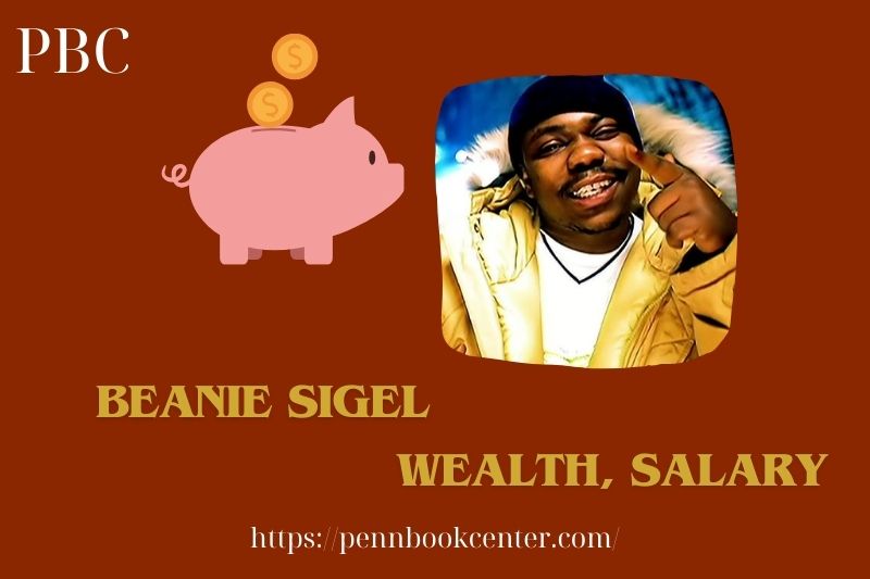 Beanie Sigel Wealth, Salary and Finance Overview