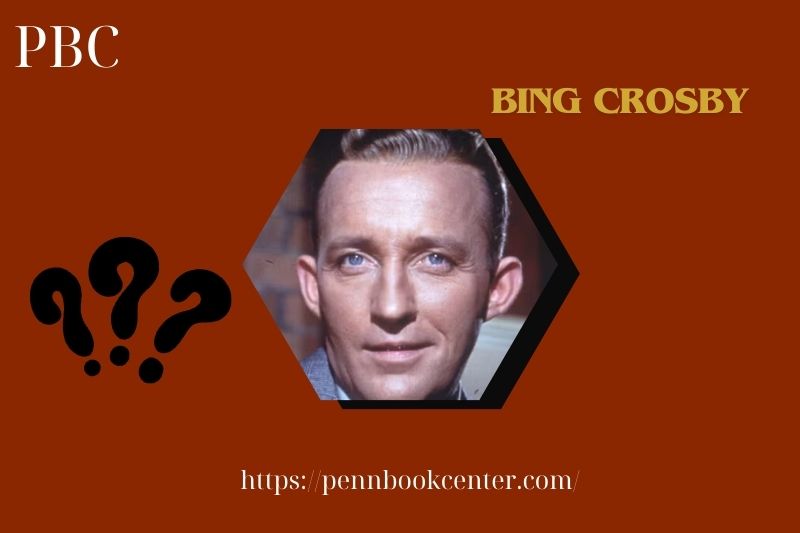 Bing Crosby Quick Facts 3 Bing Crosby Quick Facts