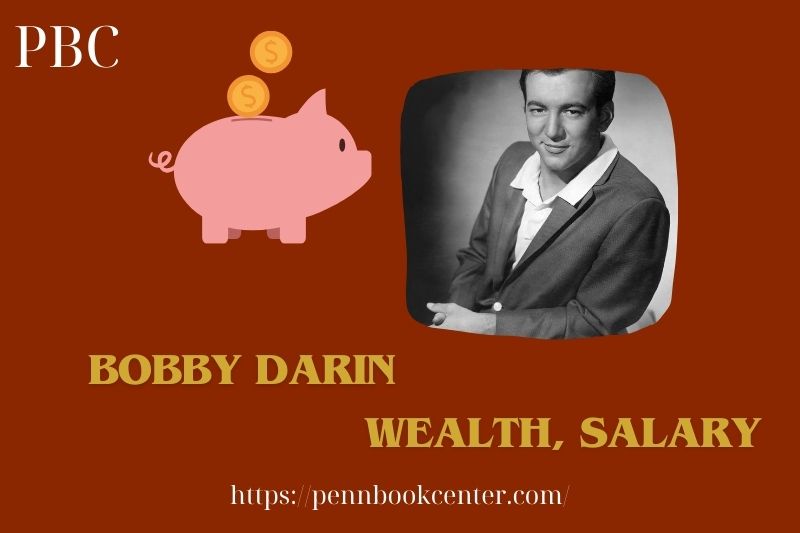 Bobby Darin Wealth Salary and Finance Overview 5 Bobby Darin Wealth, Salary and Finance Overview