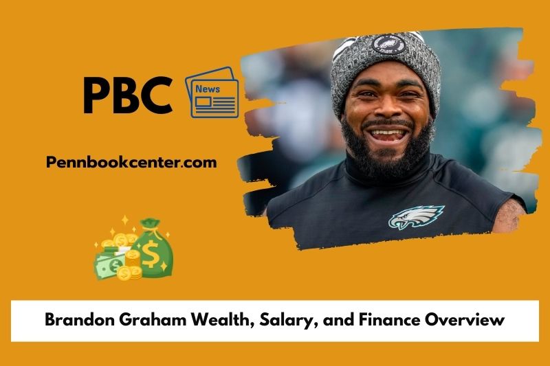 Brandon Graham Wealth Salary and Finance Overview 5 Brandon Graham Wealth, Salary, and Financial Overview