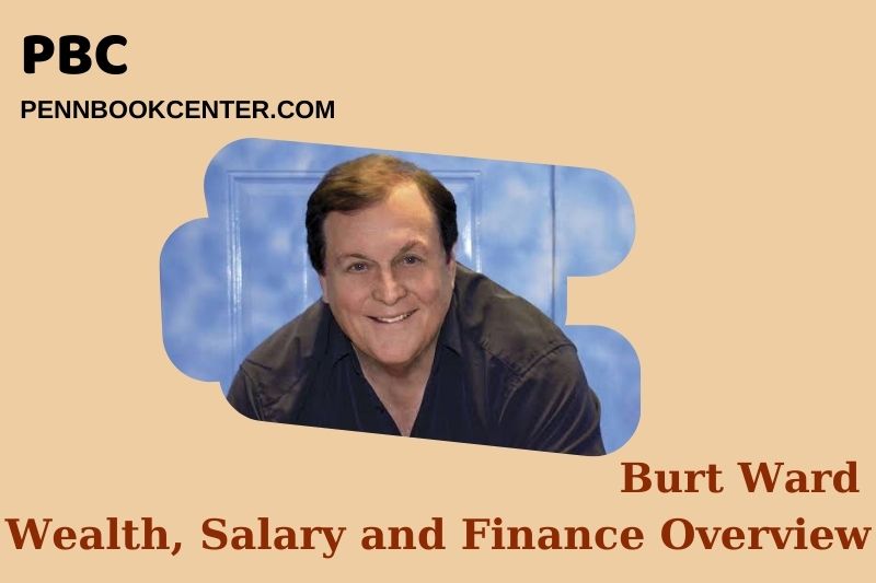 Burt Ward Wealth, Salary and Financial Overview