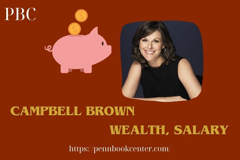 Campbell Brown Wealth Salary and Finance Overview 5 Campbell Brown Wealth, Salary and Finance Overview
