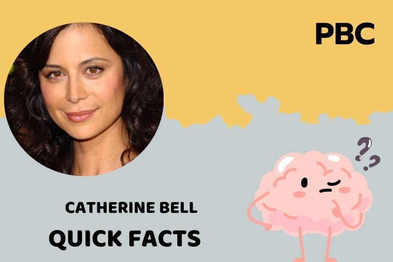 Catherine Bell Quick Facts 3 Catherine Bell Quick Facts