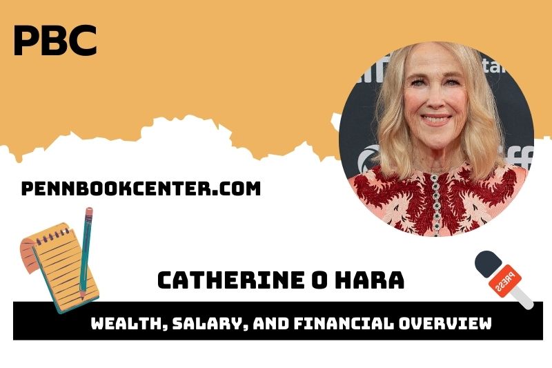 Catherine O Hara Wealth Salary and Financial Overview 5 Catherine O Hara Wealth, Salary, and Financial Overview