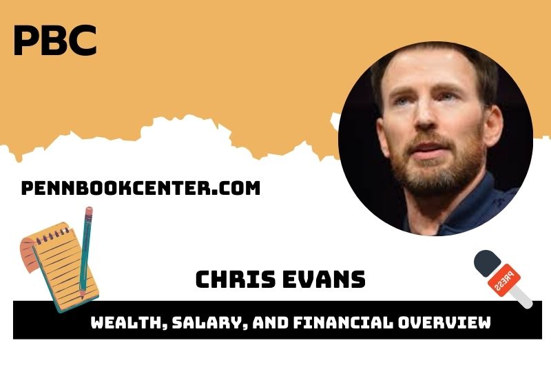 Chris Evans Wealth, Salary, and Financial Overview