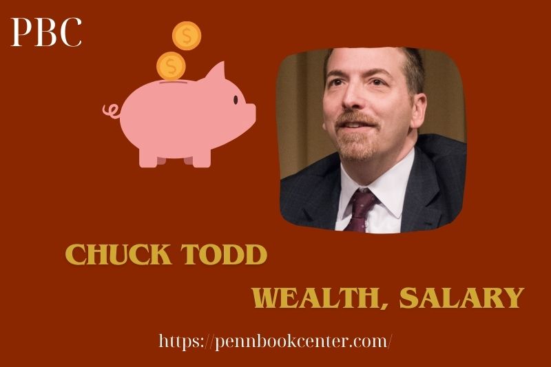 Chuck Todd Wealth Salary and Finance Overview 5 Chuck Todd Wealth, Salary and Financial Overview
