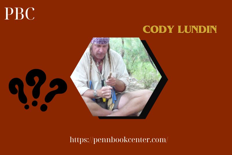 Cody Lundin Quick Facts 3 Cody Lundin Quick Facts
