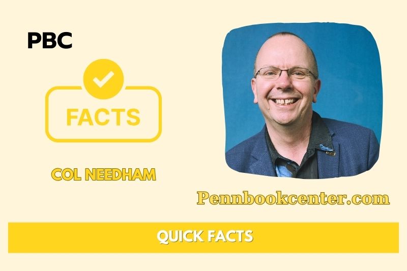 Col Needham Quick Facts 3 Col Needham Quick Facts