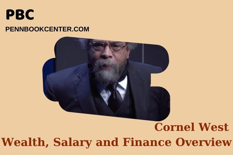 Cornel West Wealth Salary and Financial Overview 5 Cornel West Wealth, Salary and Financial Overview