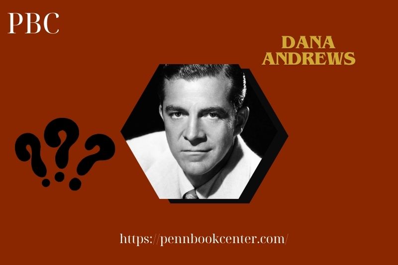 Dana Andrews Quick Facts