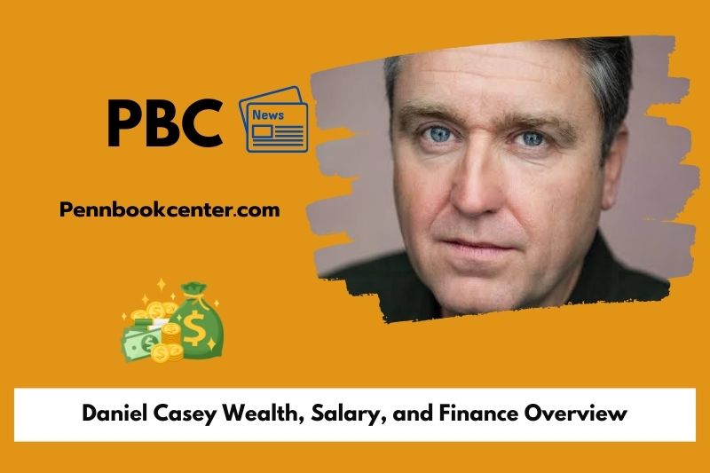 Daniel Casey Wealth Salary and Finance Overview 5 Daniel Casey Wealth, Salary, and Finance Overview