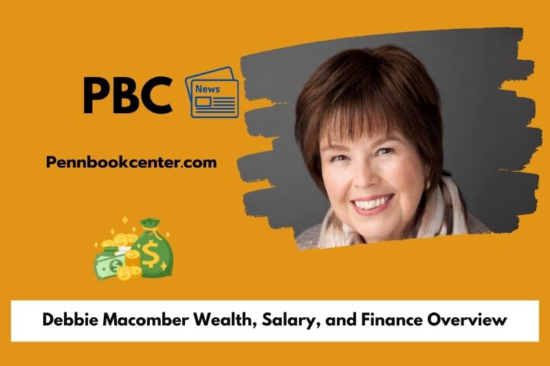 Debbie Macomber Wealth, Salary, and Financial Overview