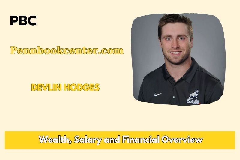 Devlin Hodges Wealth Salary and Finance Overview 4 Devlin Hodges Wealth, Salary and Financial Overview