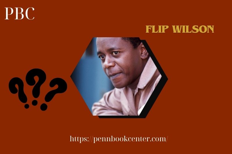 Flip Wilson Quick Facts 3 Flip Wilson Quick Facts