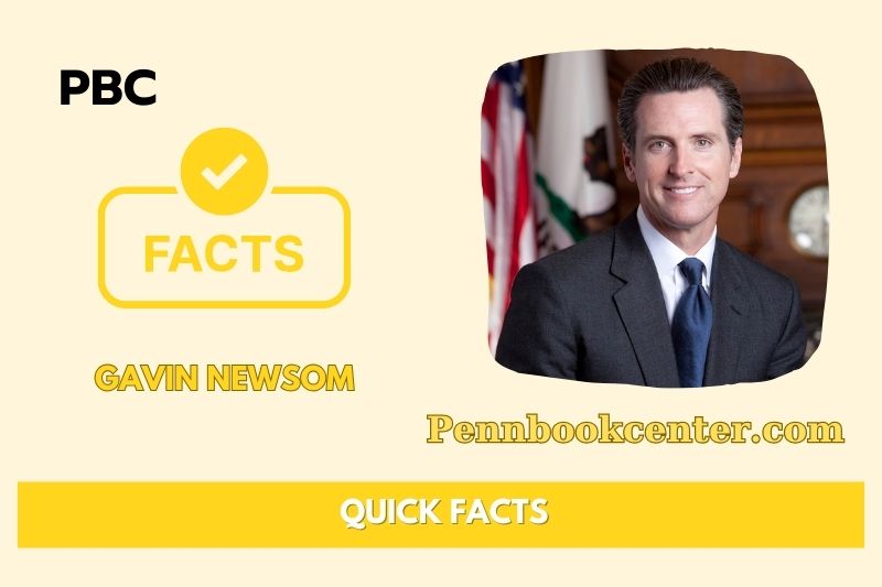 Gavin Newsom Quick Facts 3 Gavin Newsom Quick Facts