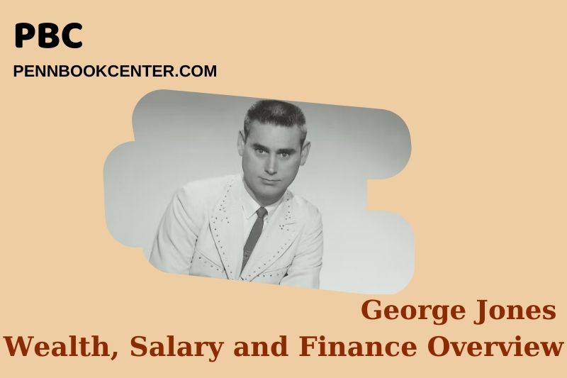 George Jones Wealth Salary and Financial Overview 5 George Jones Wealth, Salary and Financial Overview