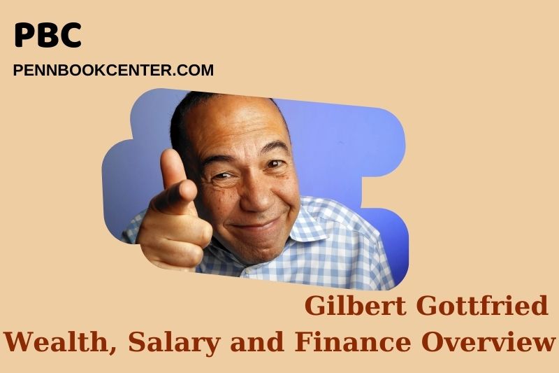 Gilbert Gottfried Wealth Salary and Financial Overview 5 Gilbert Gottfried Wealth, Salary and Financial Overview