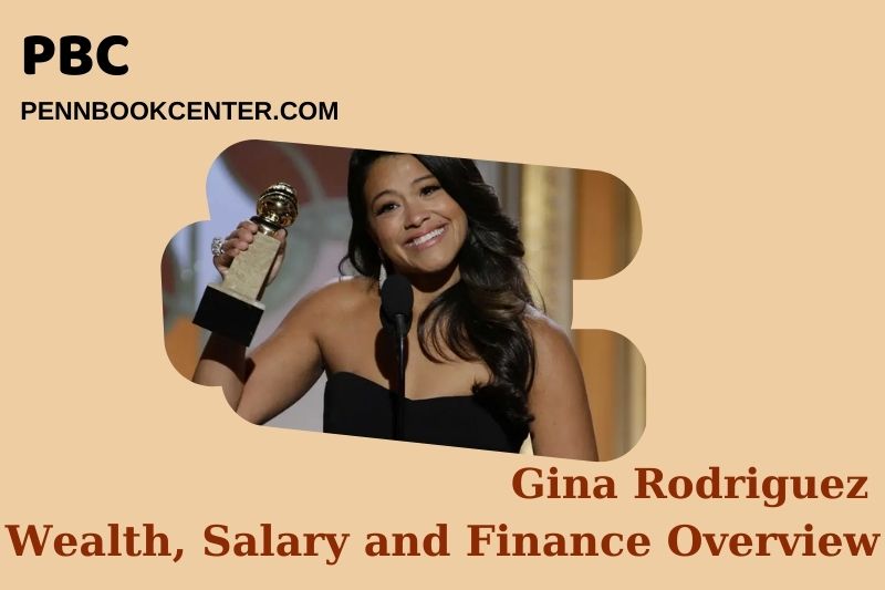 Gina Rodriguez Wealth, Salary and Financial Overview