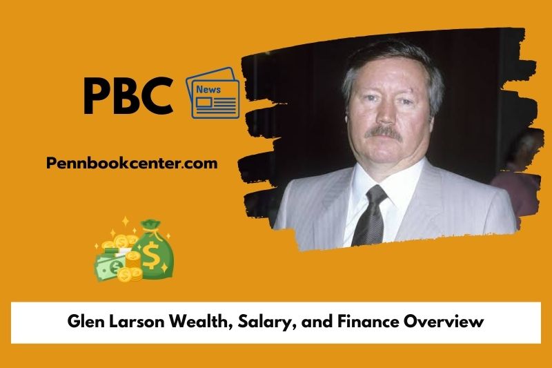 Glen Larson Wealth Salary and Finance Overview 5 Glen A Larson Wealth, Salary, and Financial Overview