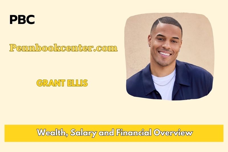 Grant Ellis Wealth Salary and Financial Overview 5 Grant Ellis Wealth, Salary and Financial Overview