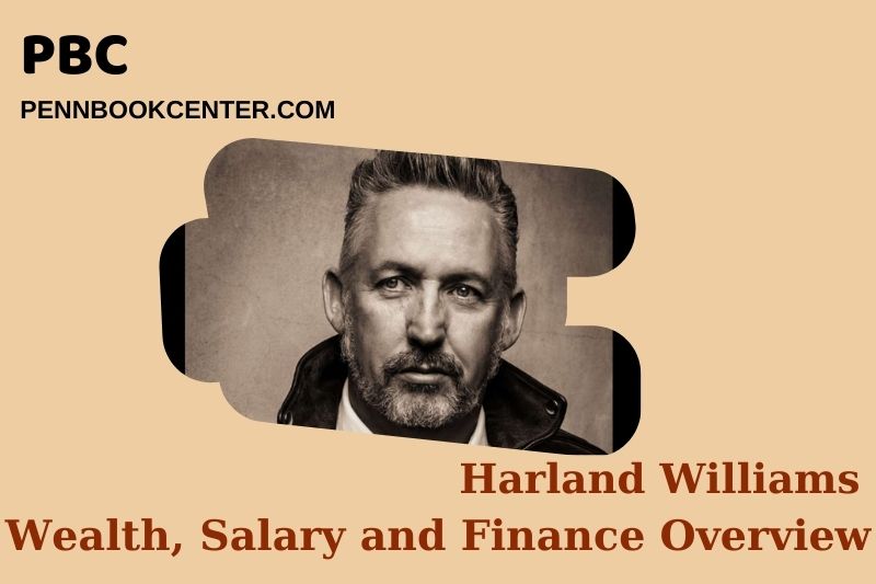 Harland Williams Wealth Salary and Financial Overview 5 Harland Williams Wealth, Salary and Financial Overview