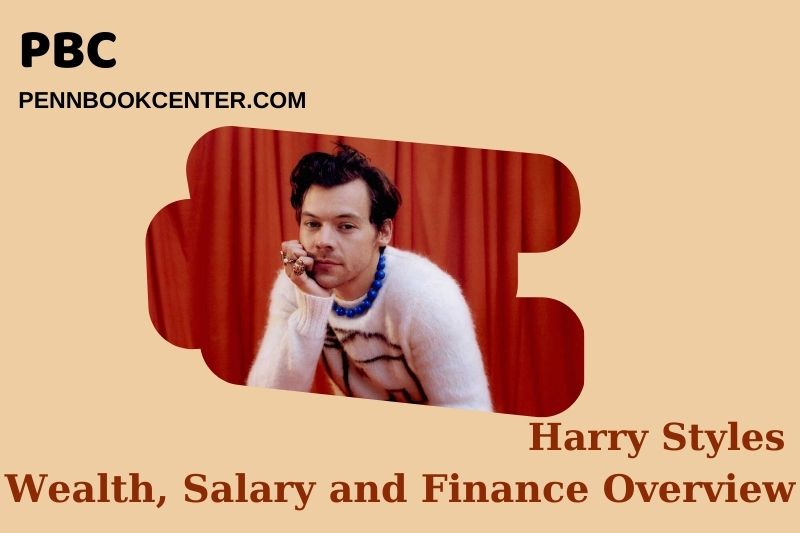 Harry Styles Wealth Salary and Financial Overview 5 Harry Styles Wealth, Salary and Financial Overview
