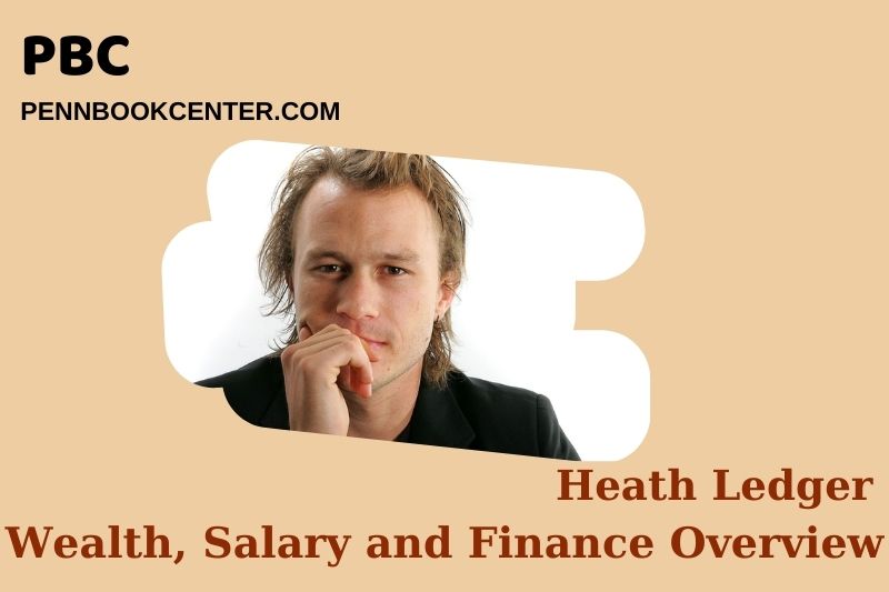 Heath Ledger Wealth Salary and Financial Overview 5 Heath Ledger Wealth, Salary and Financial Overview