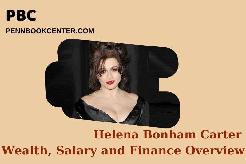 Helena Bonham Carter Wealth, Salary and Financial Overview