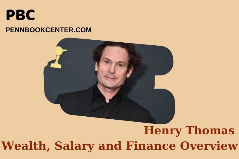 Henry Thomas Wealth, Salary and Financial Overview