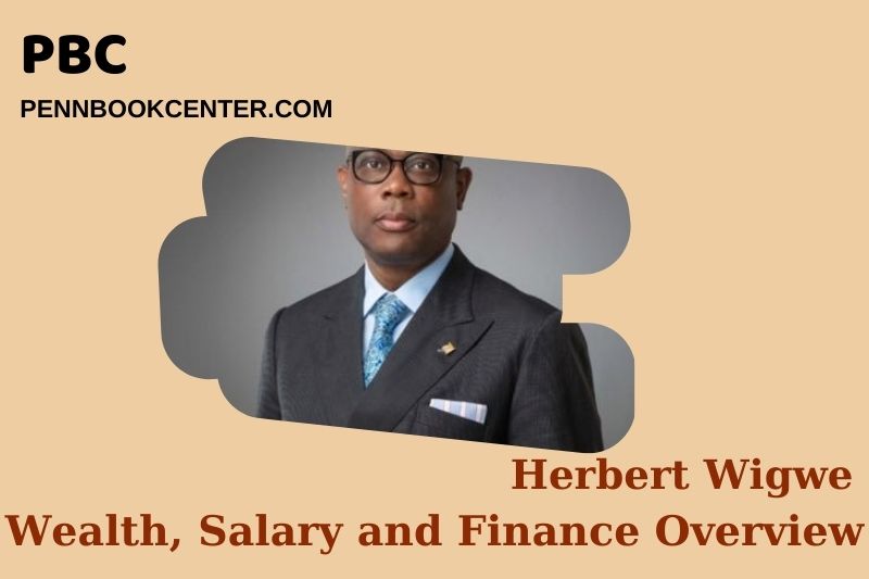 Herbert Wigwe Wealth Salary and Financial Overview 5 Herbert Wigwe Wealth, Salary and Financial Overview