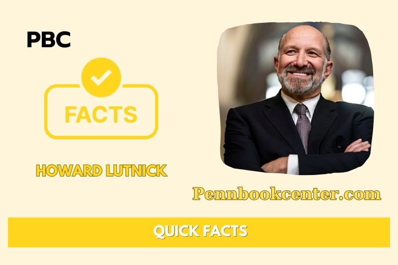 Howard Lutnick Quick Facts 3 Howard Lutnick Quick Facts