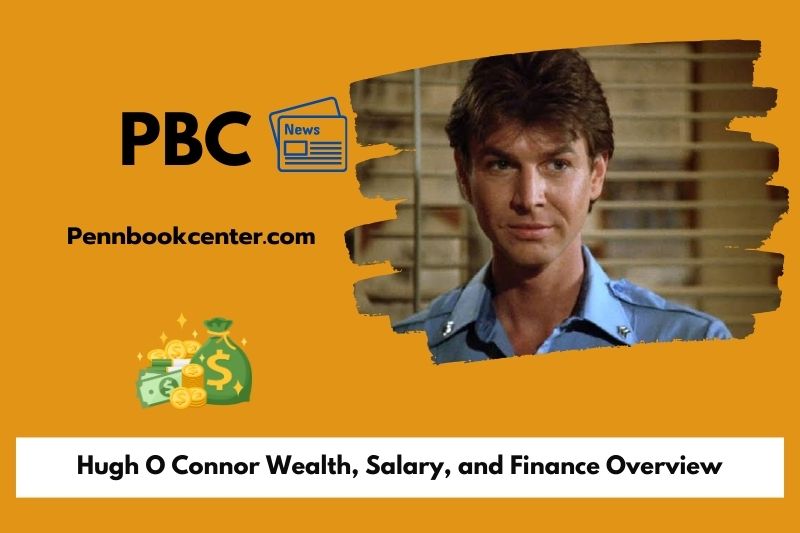 Hugh O Connor Wealth Salary and Finance Overview 5 Hugh O Connor Wealth, Salary, and Finance Overview