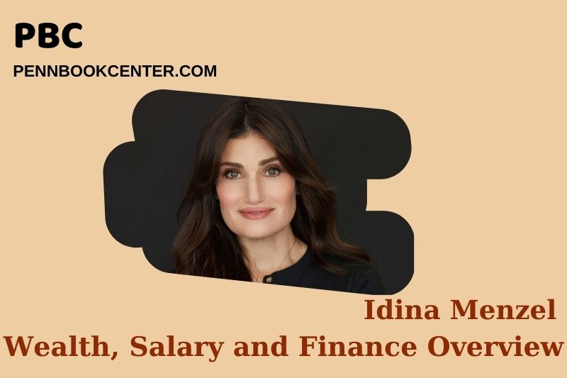 Idina Menzel Wealth Salary and Financial Overview 5 Idina Menzel Wealth, Salary and Financial Overview