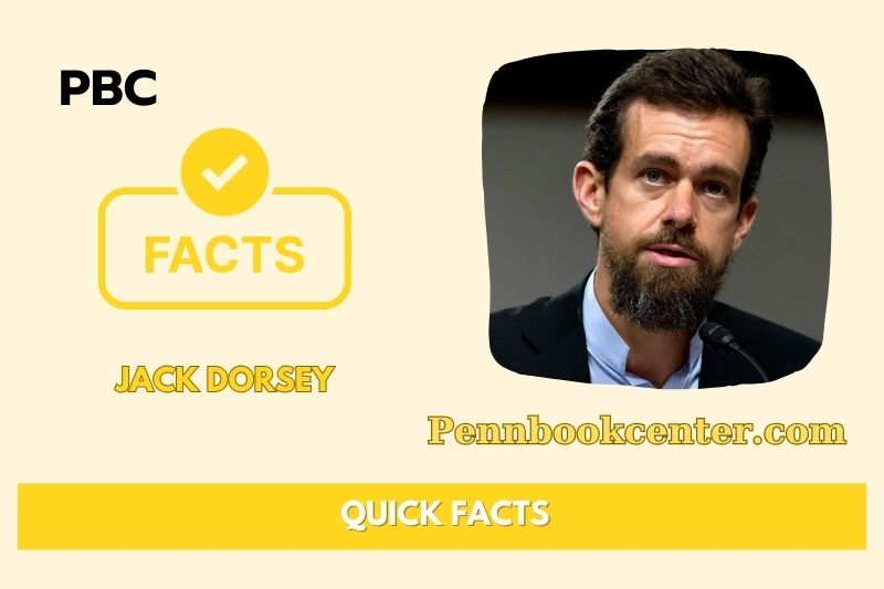 Jack Dorsey Quick Facts 3 Jack Dorsey Quick Facts