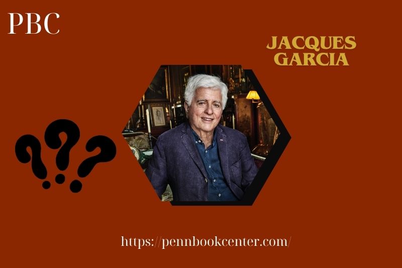 Jacques Garcia Quick Facts