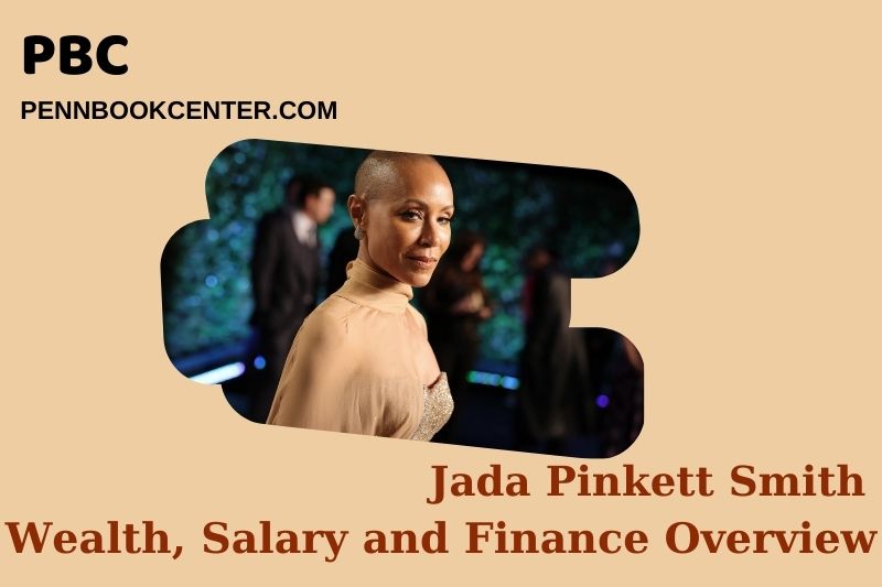 Jada Pinkett Smith Wealth Salary and Financial Overview 5 Jada Pinkett Smith Wealth, Salary and Financial Overview