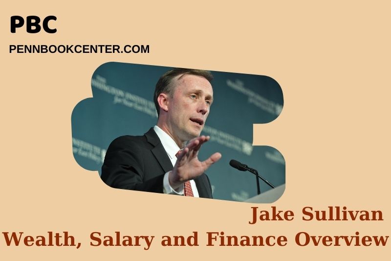 Jake Sullivan Wealth Salary and Financial Overview 5 Jake Sullivan Wealth, Salary and Financial Overview