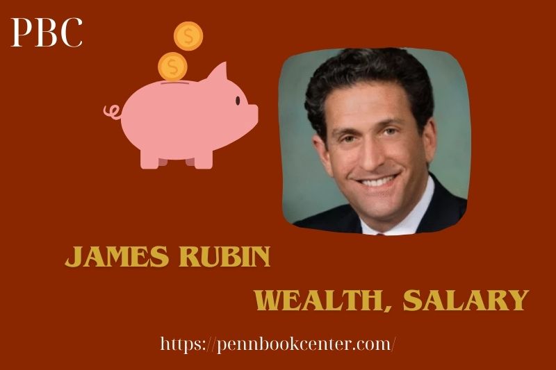 James Rubin Wealth Salary and Finance Overview 5 James Rubin Wealth, Salary and Finance Overview