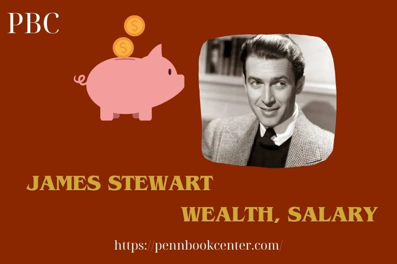 James Stewart Wealth Salary and Finance Overview 5 James Stewart Wealth, Salary and Finance Overview