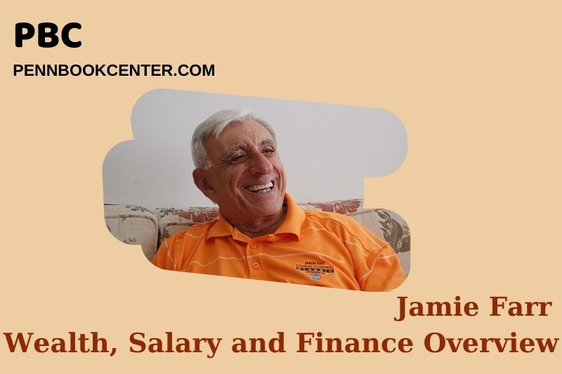 Jamie Farr Wealth, Salary and Financial Overview