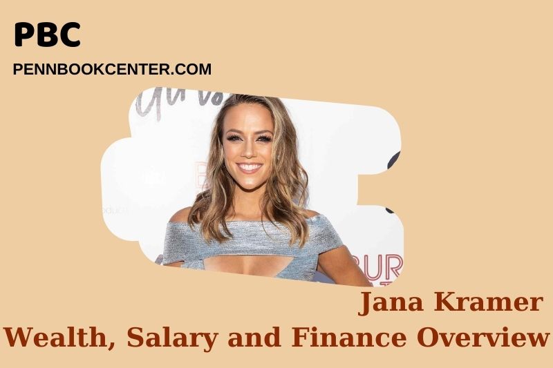 Jana Kramer Wealth, Salary and Financial Overview